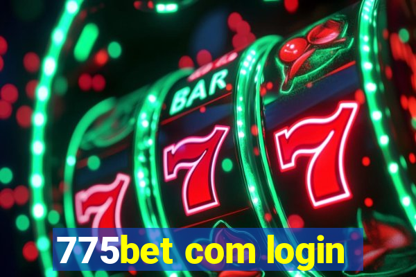 775bet com login